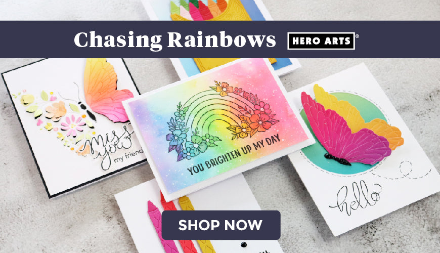 Chasing Rainbows from Hero Arts