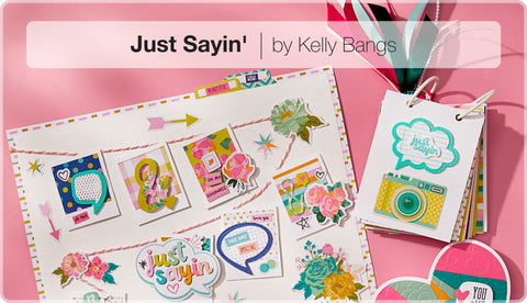 Just Sayin' by Kelly Bangs