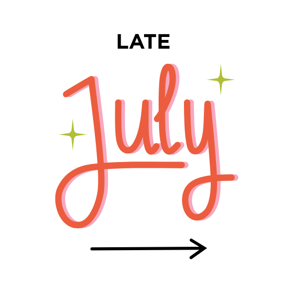 Late July