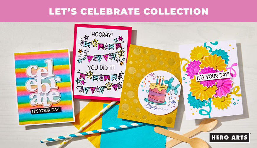 Hero Arts Let's Celebrate