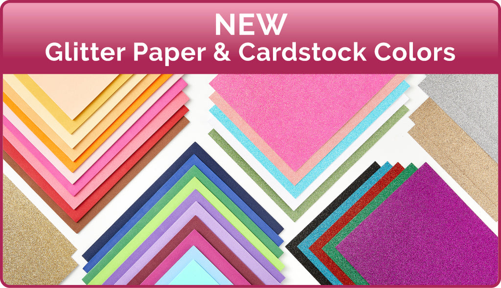 New Glitter Paper & Cardstock Colors