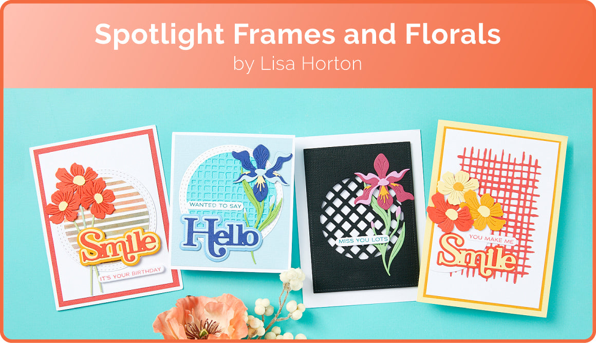Spotlight Frames and Florals by Lisa Horton