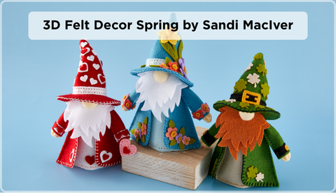 3D Felt Décor Spring by Sandi MacIver