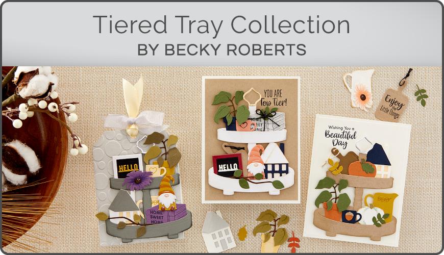 Becky's Tiered Tray Collection by Becky Roberts
