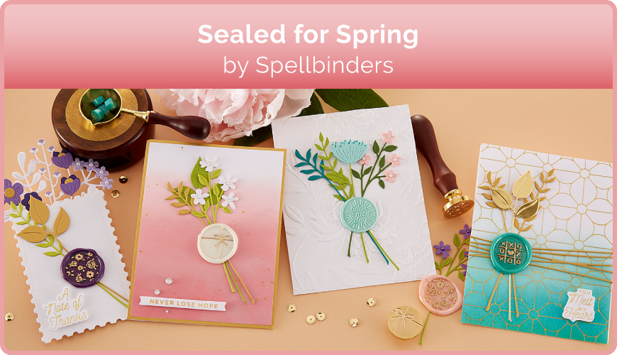 Sealed for Spring by Spellbinders