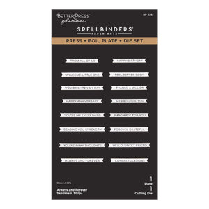 Always and Forever Sentiment Strips Press + Foil Plate & Die Set