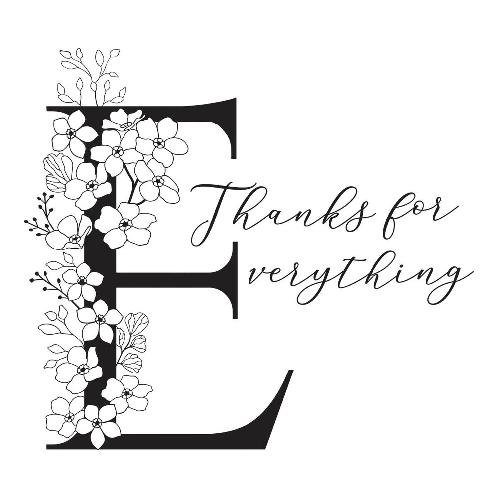 Floral E and Sentiment Press Plate from the Every Occasion Floral Alphabet Collection