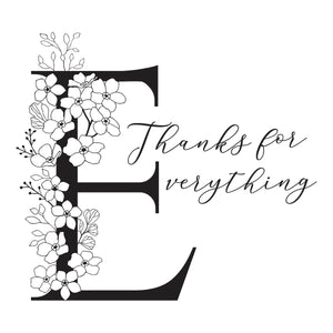 Floral E and Sentiment Press Plate from the Every Occasion Floral Alphabet Collection