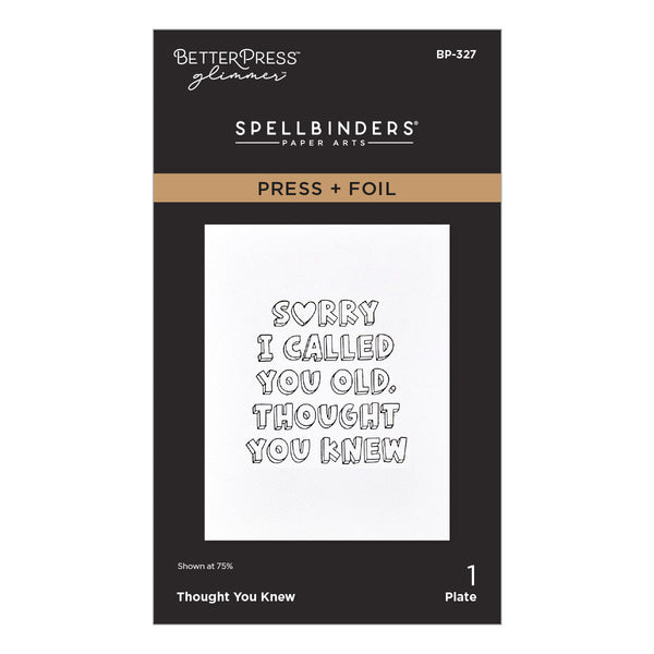 Crafter's Home Exclusive Thought You Knew Press + Foil Plate