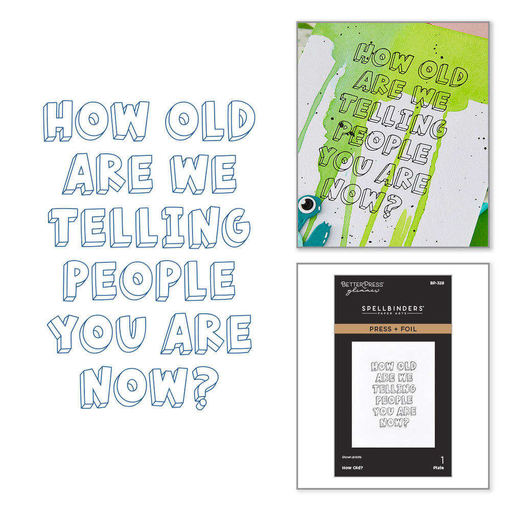 How Old? Press + Foil Plate