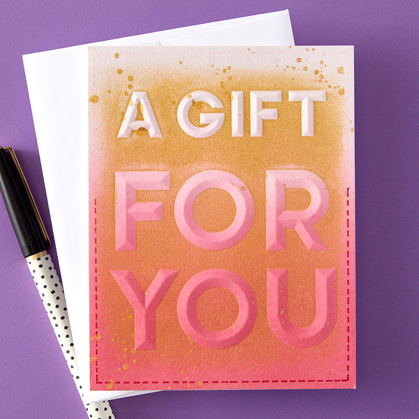Beveled A Gift For You A2 Cardfront 3D Embossing Folder from the Beveled Sentiment A2 Cardfront Collection