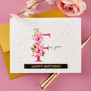 Floral F and Sentiment Press Plate from the Every Occasion Floral Alphabet Collection