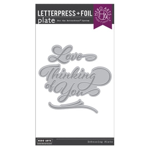 Hero Arts Love & Thinking of You Letterpress + Foil Plates