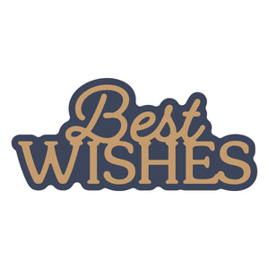 Layered Best Wishes Etched Dies